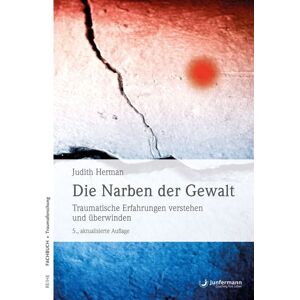 Junfermann Die Narben der Gewalt Junfermann Die Narben der Gewalt