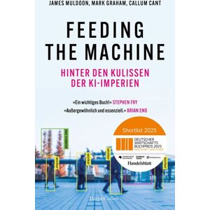 HarperCollins Hardcover Feeding the Machine. Hinter den Kulissen der KI-Imperien HarperCollins Hardcover Feeding the Machine. Hinter den Kulissen der KI-Imperien