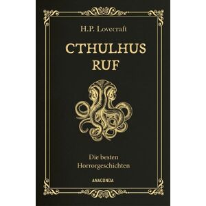 Anaconda Cthulhus Ruf. Die besten Horrorgeschichten Anaconda Cthulhus Ruf. Die besten Horrorgeschichten