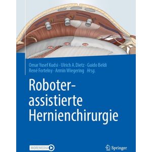 Springer Berlin Roboterassistierte Hernienchirurgie Springer Berlin Roboterassistierte Hernienchirurgie