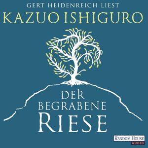 Random House Audio Der begrabene Riese Random House Audio Der begrabene Riese