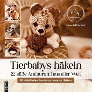 Mitp Verlags GmbH & Co.KG Tierbabys häkeln Mitp Verlags GmbH & Co.KG Tierbabys häkeln