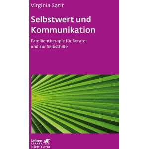 Klett Cotta Selbstwert und Kommunikation (Leben Lernen, Bd. 18) Klett Cotta Selbstwert und Kommunikation (Leben Lernen, Bd. 18)