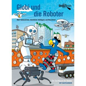 Orell Füssli Kinderbuch 2 Globi und die Roboter Orell Füssli Kinderbuch 2 Globi und die Roboter