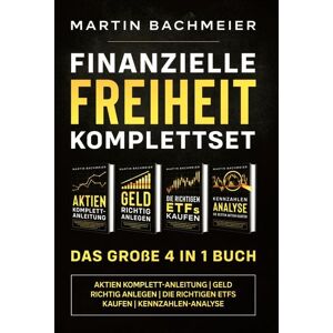Kapitalkonzept Medien Finanzielle Freiheit Komplettset - Das große 4 in 1 Buch Kapitalkonzept Medien Finanzielle Freiheit Komplettset - Das große 4 in 1 Buch