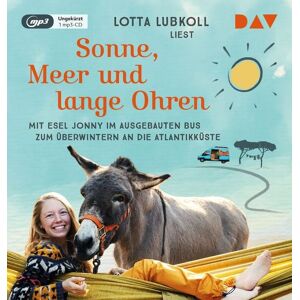Der Audio Verlag Sonne, Meer und lange Ohren. Mit Esel Jonny im ausgebauten Bus zum Überwintern an die Atlantikküste Der Audio Verlag Sonne, Meer und lange Ohren. Mit Esel Jonny im ausgebauten Bus zum Überwintern an die Atlantikküste