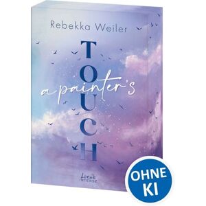 Loewe A Painter's Touch (Broken Artists, Band 3) Loewe A Painter's Touch (Broken Artists, Band 3)