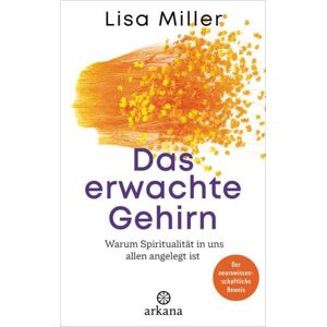 Arkana Das erwachte Gehirn Arkana Das erwachte Gehirn
