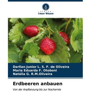 Verlag Unser Wissen Erdbeeren anbauen Verlag Unser Wissen Erdbeeren anbauen