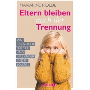 Knaur Taschenbuch Eltern bleiben nach der Trennung Knaur Taschenbuch Eltern bleiben nach der Trennung
