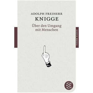 Fischer Taschenbuch Verlag Über den Umgang mit Menschen Fischer Taschenbuch Verlag Über den Umgang mit Menschen
