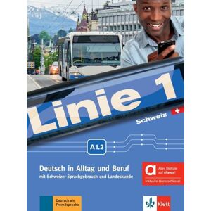 Klett Sprachen GmbH Linie 1 Schweiz A1.2 – Hybride Ausgabe allango Klett Sprachen GmbH Linie 1 Schweiz A1.2 – Hybride Ausgabe allango