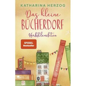 Rowohlt Taschenbuch Das kleine Bücherdorf: Herbstleuchten Rowohlt Taschenbuch Das kleine Bücherdorf: Herbstleuchten
