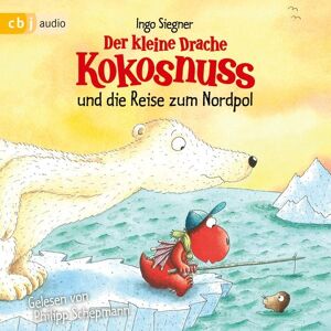Cbj audio Der kleine Drache Kokosnuss und die Reise zum Nordpol Cbj audio Der kleine Drache Kokosnuss und die Reise zum Nordpol