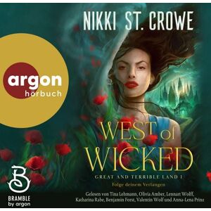 Argon West of Wicked. Folge deinem Verlangen Argon West of Wicked. Folge deinem Verlangen