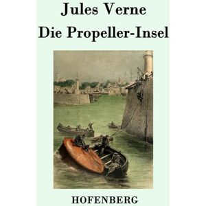 Hofenberg Die Propeller-Insel Hofenberg Die Propeller-Insel