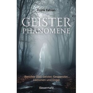 Bassermann Geisterphänomene Bassermann Geisterphänomene