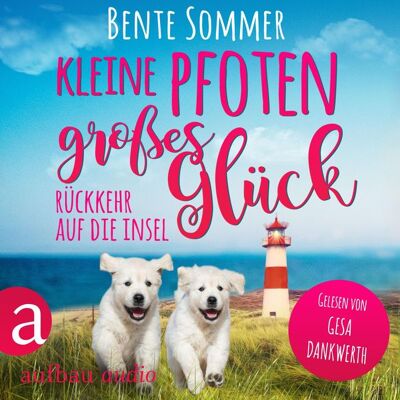 Aufbau Audio Kleine Pfoten, großes Glück - Rückkehr auf die Insel Aufbau Audio Kleine Pfoten, großes Glück - Rückkehr auf die Insel