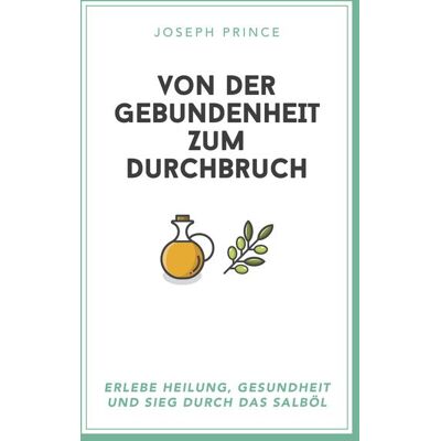 Grace today Verlag Von der Gebundenheit zum Durchbruch Grace today Verlag Von der Gebundenheit zum Durchbruch