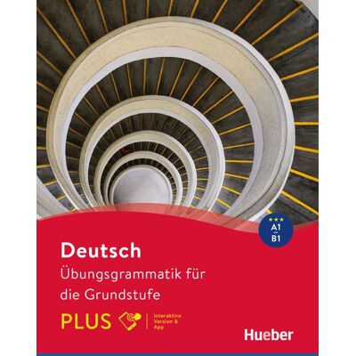 Hueber Deutsch – Übungsgrammatik für die Grundstufe – PLUS Hueber Deutsch – Übungsgrammatik für die Grundstufe – PLUS