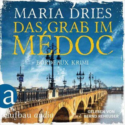 Aufbau Audio Das Grab im Médoc - Bordeaux-Krimi Aufbau Audio Das Grab im Médoc - Bordeaux-Krimi