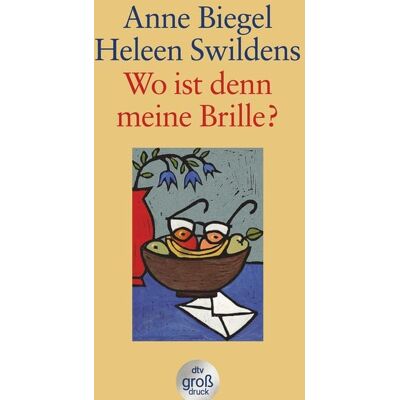 dtv Wo ist denn meine Brille? dtv Wo ist denn meine Brille?