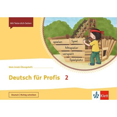 Klett Schulbuchverlag Mein Anoki-Übungsheft. Deutsch für Profis 2. Fordern. Arbeitsheft 2. Schuljahr Klett Schulbuchverlag Mein Anoki-Übungsheft. Deutsch für Profis 2. Fordern. Arbeitsheft 2. Schuljahr