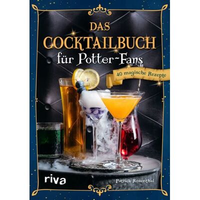 Riva Das Cocktailbuch für Potter-Fans Riva Das Cocktailbuch für Potter-Fans