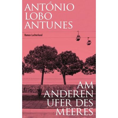 Luchterhand Am anderen Ufer des Meeres Luchterhand Am anderen Ufer des Meeres