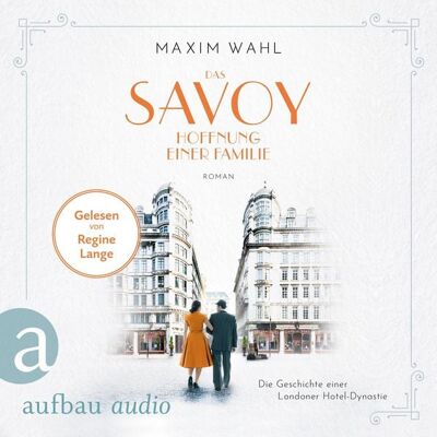 Aufbau Audio Das Savoy - Hoffnung einer Familie Aufbau Audio Das Savoy - Hoffnung einer Familie