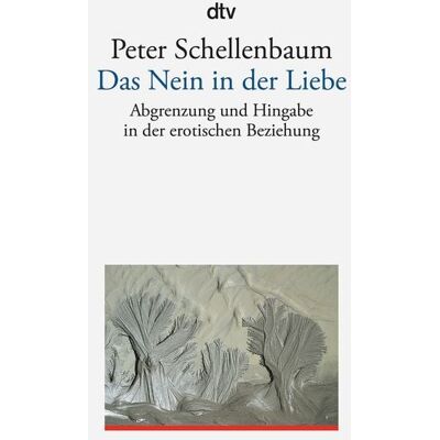 dtv Das Nein in der Liebe dtv Das Nein in der Liebe