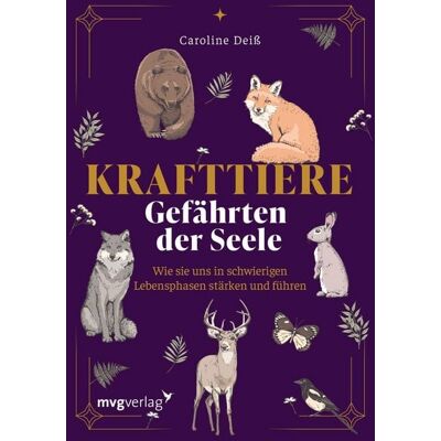 Mvg Krafttiere – Gefährten der Seele Mvg Krafttiere – Gefährten der Seele