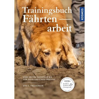 Kosmos Trainingsbuch Fährtenarbeit Kosmos Trainingsbuch Fährtenarbeit