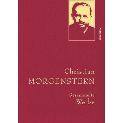 Anaconda Christian Morgenstern, Gesammelte Werke Anaconda Christian Morgenstern, Gesammelte Werke