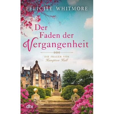 dtv Der Faden der Vergangenheit dtv Der Faden der Vergangenheit