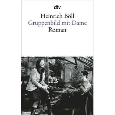 dtv Gruppenbild mit Dame dtv Gruppenbild mit Dame