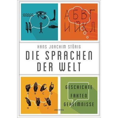 Anaconda Die Sprachen der Welt. Geschichte. Fakten. Geheimnisse Anaconda Die Sprachen der Welt. Geschichte. Fakten. Geheimnisse