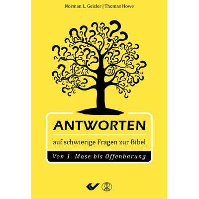 Christliche Verlagsgesellschaft Antworten auf schwierige Fragen zur Bibel Christliche Verlagsgesellschaft Antworten auf schwierige Fragen zur Bibel