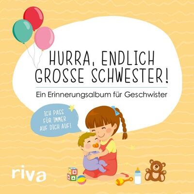 Riva Hurra, endlich große Schwester! Riva Hurra, endlich große Schwester!