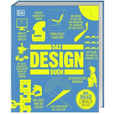 DK Verlag Dorling Kindersley Big Ideas. Das Design-Buch DK Verlag Dorling Kindersley Big Ideas. Das Design-Buch