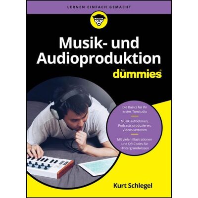 Wiley-VCH Musik- und Audioproduktion für Dummies Wiley-VCH Musik- und Audioproduktion für Dummies