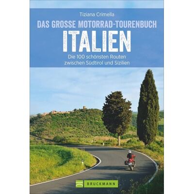Bruckmann Das große Motorrad-Tourenbuch Italien Bruckmann Das große Motorrad-Tourenbuch Italien
