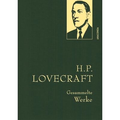 Anaconda H. P. Lovecraft, Gesammelte Werke Anaconda H. P. Lovecraft, Gesammelte Werke