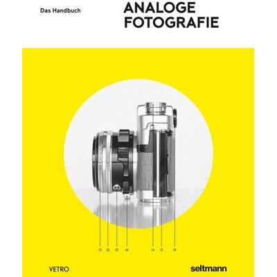 Seltmann Publishers GmbH Analoge Fotografie Seltmann Publishers GmbH Analoge Fotografie
