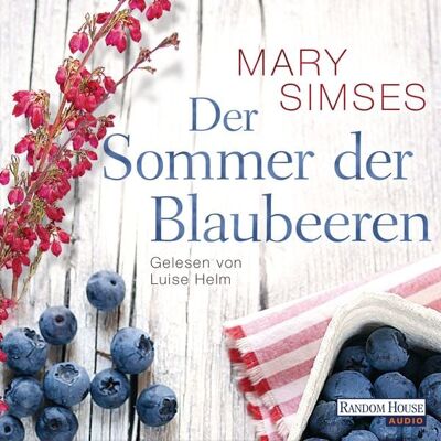 Random House Audio Der Sommer der Blaubeeren Random House Audio Der Sommer der Blaubeeren