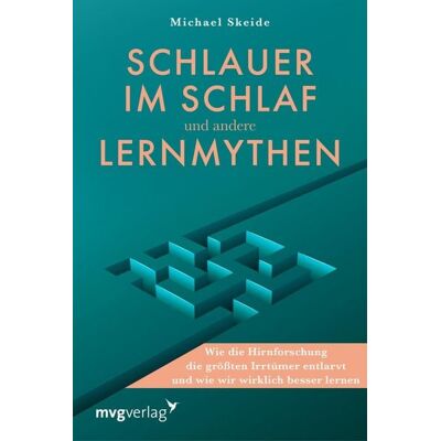 Mvg Schlauer im Schlaf und andere Lernmythen Mvg Schlauer im Schlaf und andere Lernmythen