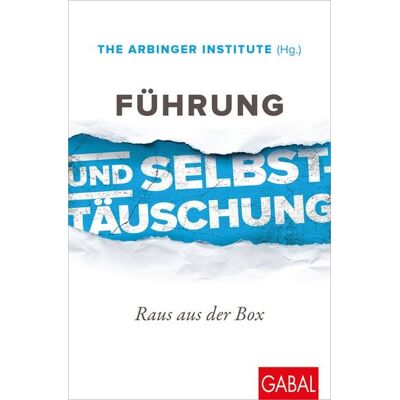 Gabal Führung und Selbsttäuschung Gabal Führung und Selbsttäuschung