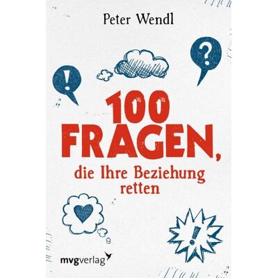 Mvg 100 Fragen, die Ihre Beziehung retten Mvg 100 Fragen, die Ihre Beziehung retten