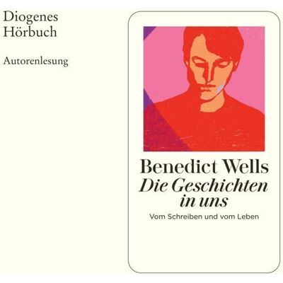 Diogenes Verlag Die Geschichten in uns Diogenes Verlag Die Geschichten in uns