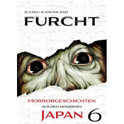 Panini Furcht: Horrorgeschichten aus dem modernen Japan 06 Panini Furcht: Horrorgeschichten aus dem modernen Japan 06